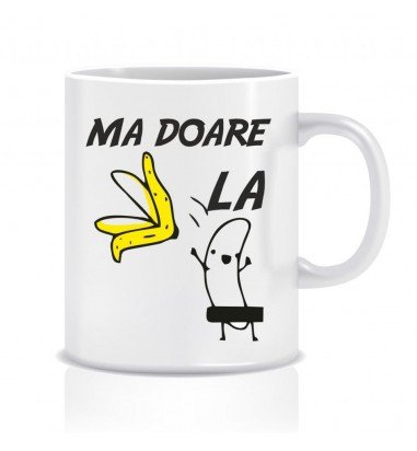 Cana personalizata MA DOARE LA BANANA