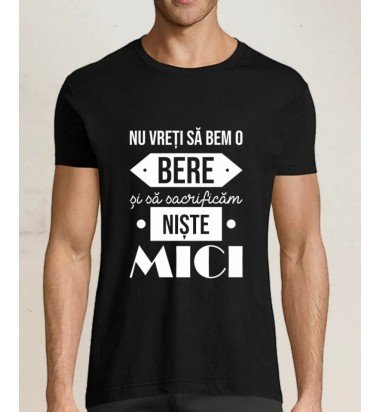 Tricou personalizat Mici si Bere